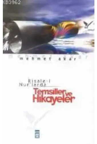 Risale- İ Nur'larda Temsiller ve Hikayeler