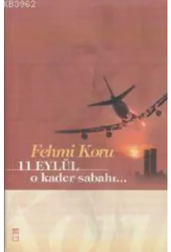 11 Eylül O Kader Sabahı