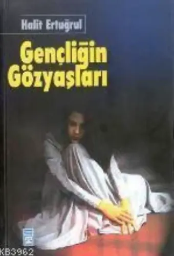 Gençliğin Gözyaşları