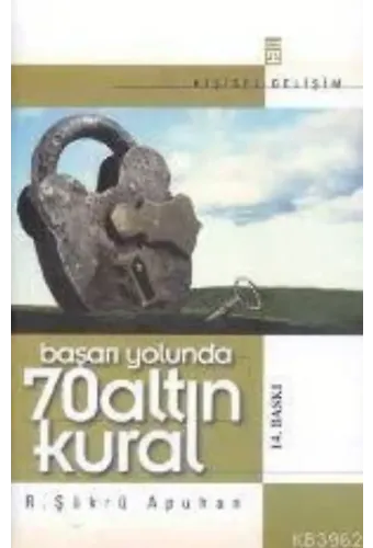 Başarı Yolunda 70 Altın Kural