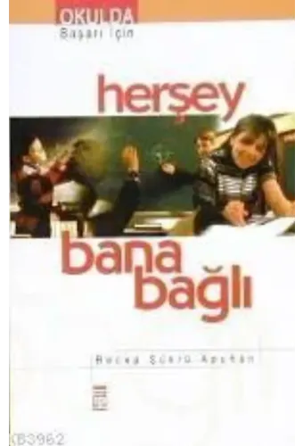 Herşey Bana Bağlı