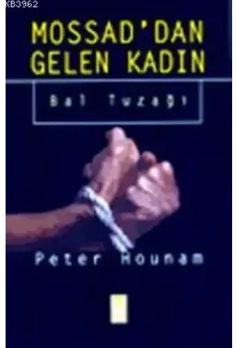Mossaddan Gelen Kadın; Bal Tuzağı