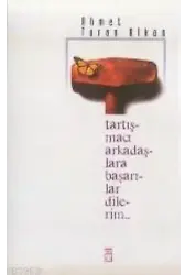Tartışmacı Arkadaşlara Başarılar Dilerim