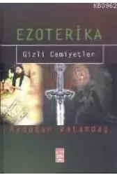 Ezoterika; Gizli Cemiyetler