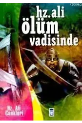 Hz. Ali Ölüm Vadisinde