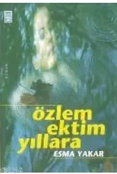 Özlem Ektim Yıllara