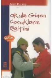 Okula Giden Çocukların Eğitimi