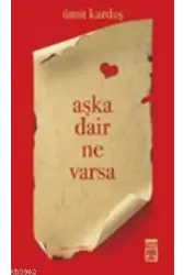 Aşka Dair Ne Varsa