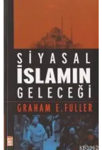 Siyasal İslamın Geleceği