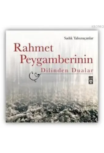 Rahmet Peygamberinin; Dilinden Dualar