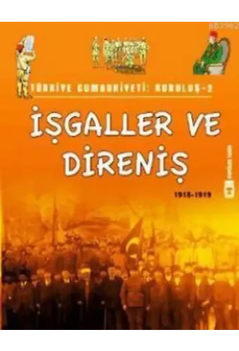 İşgaller ve Direniş (1918 - 1919)