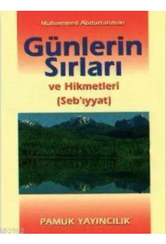 Günlerin Sırları ve Hikmetleri (Sır-001)
