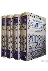 Dört Mezhebe Göre İslam Fıkhı (4 Cilt, Takım); ve Müctehidlerin Farklı Görüşleri