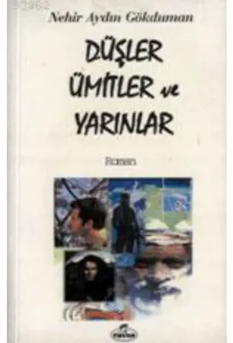 Düşler Ümitler ve Yarınlar