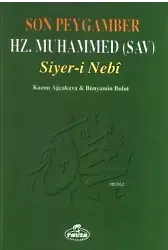 Son Peygamber Hz. Muhammed (sav) Siyer-i Nebi