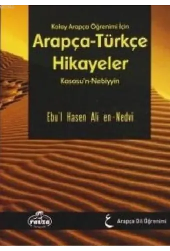 Kolay Arapça Öğrenimi İçin Arapça-Türkçe Hikayeler; (Kısasu'n-Nebiyyin) (Ciltli)