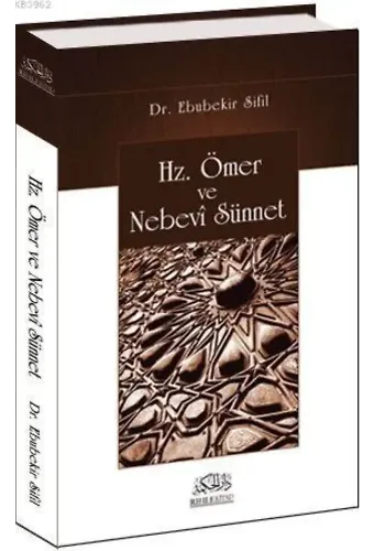 Hz. Ömer ve Nebevi Sünnet