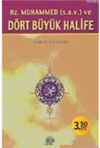 Hz.Muhammed (s.a.v.) ve Dört Büyük Halife; Roman boy, Özal Fiyat)