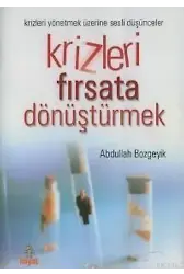 Krizleri Fırsata Dönüştürmek