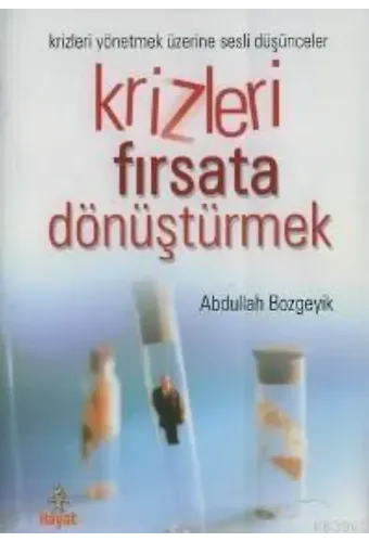 Krizleri Fırsata Dönüştürmek