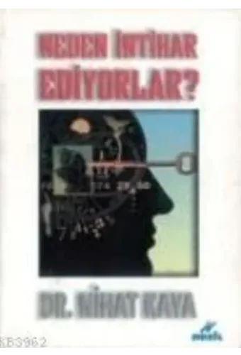 Neden İntihar Ediyorlar