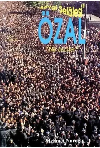 "Sevgi Şelalesi" Özal "Ne Dediler" 1