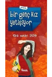 Bir Genç Kız Yetişiyor