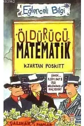 Öldürücü Matematik; Eğlenceli Matematik, (9+ Yaş)