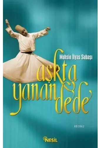 Aşkta Yanan Dede