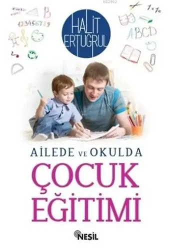 Ailede ve Okulda Çocuk Eğitimi