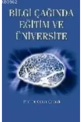 Bilgi Çağında Eğitim ve Üniversite