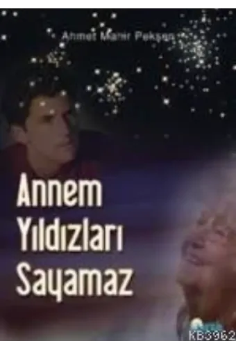 Annem Yıldızları Sayamaz