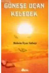 Güneşe Uçan Kelebek