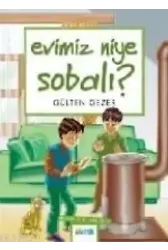Evimiz Niye Sobalı?; Meraklı Bilgiler 9