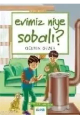 Evimiz Niye Sobalı?; Meraklı Bilgiler 9