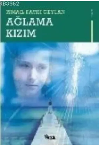 Ağlama Kızım