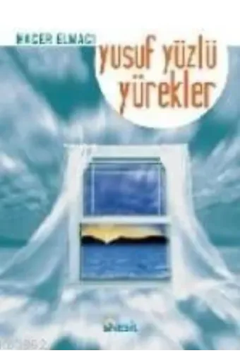 Yusuf Yüzlü Yürekler