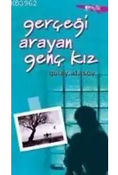 Gerçeği Arayan Genç Kız