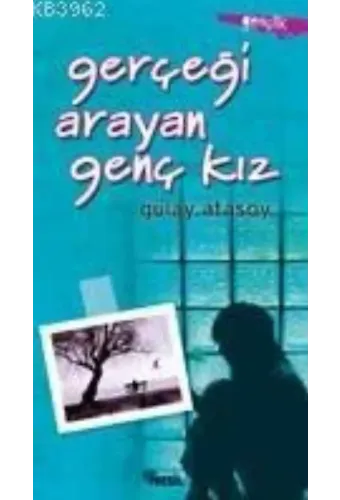 Gerçeği Arayan Genç Kız