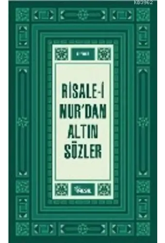 Risale-i Nur'dan Altın Sözler