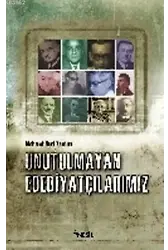 Unutulmayan Edebiyatçılarımız