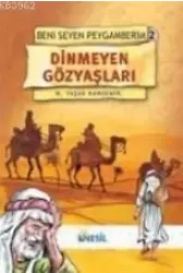 Dinmeyen Gözyaşları; Beni Seven Peygamberim 2
