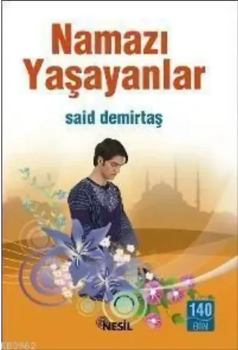 Namazı Yaşayanlar