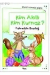Kim Akıllı, Kim Kurnaz