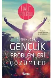 Gençlik Sorunları ve Çözümleri