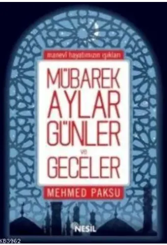 Mübarek, Aylar Günler ve Geceler