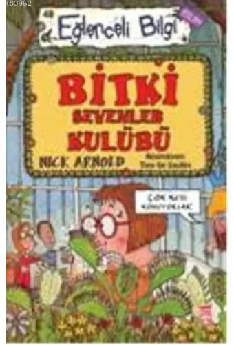Bitki Sevenler Kulübü; Eğlenceli Bilim, +10 Yaş