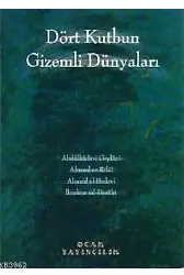 Dört Kutbun Gizemli Dünyaları