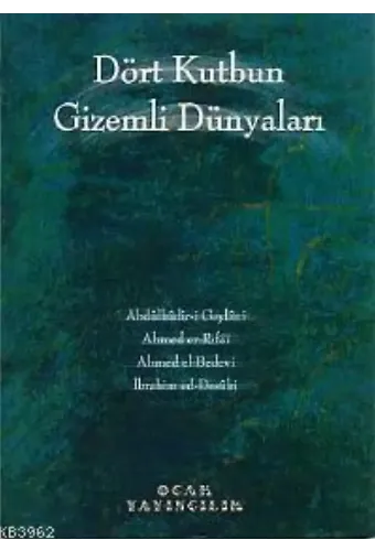 Dört Kutbun Gizemli Dünyaları