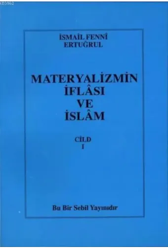 Materyalizmin İflası ve İslam (Cilt 1)
